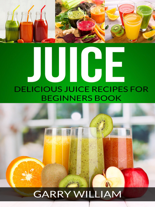 Title details for Juice by Garry William - Available